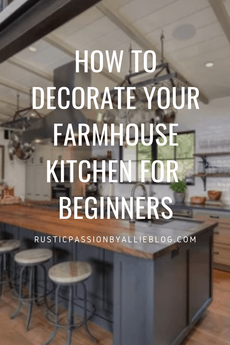 Farmhouse Home Decor - Rustic Passion By Allie Blog